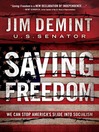 Saving Freedom (eBook): We Can Stop America's Slide into Socialism